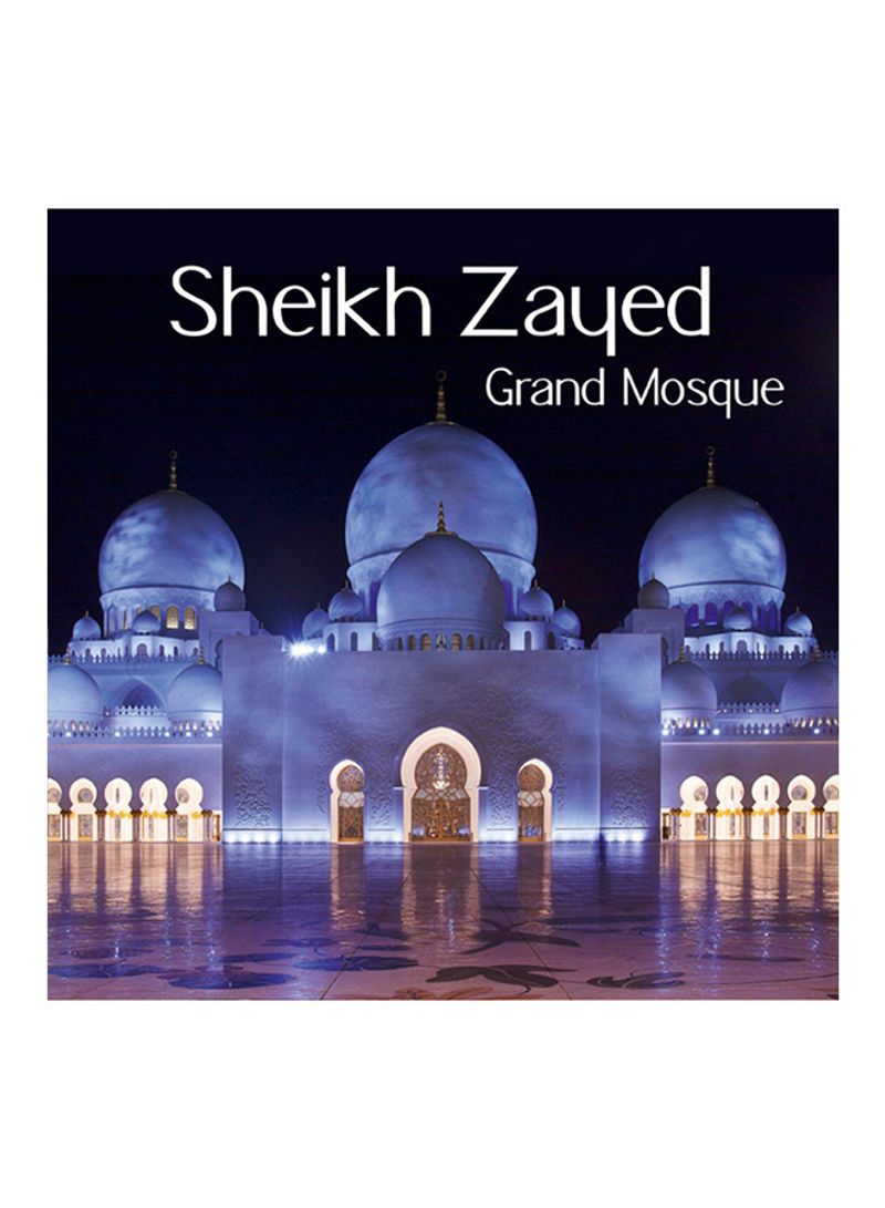 Sheikh Zayed Grand Mosque - Hardcover