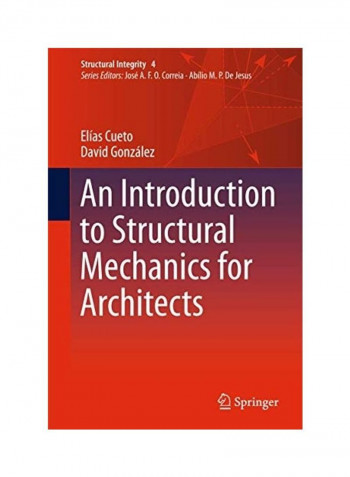 An Introduction To Structural Mechanics For Architects Hardcover English by Elías Cueto