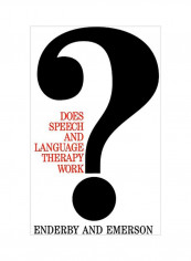 Does Speech And Language Therapy Work? Paperback