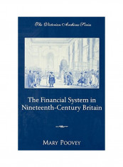 The Financial System In Nineteenth-century Britain Paperback