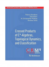 Crossed Products Of C*-Algebras Topological Dynamics And Classification Paperback English by Thierry Giordano