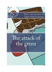 The Attack Of The Green Paperback English by Luke Paul Bruning - 01-Jan-2018