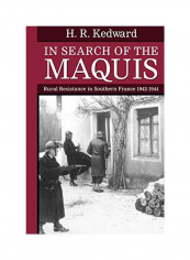 In Search of the Maquis: Rural Resistance in Southern France, 1942-1944 Paperback