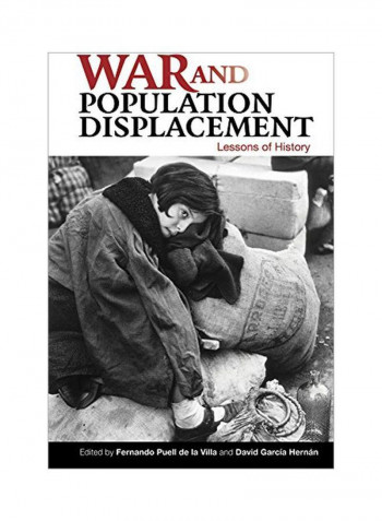 War And Population Displacement: Lessons Of History Hardcover