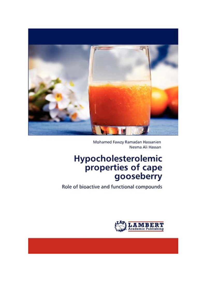 Hypocholesterolemic Properties Of Cape Gooseberry Paperback