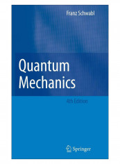 Quantum Mechanics Hardcover 4th ed. 2007 Edition