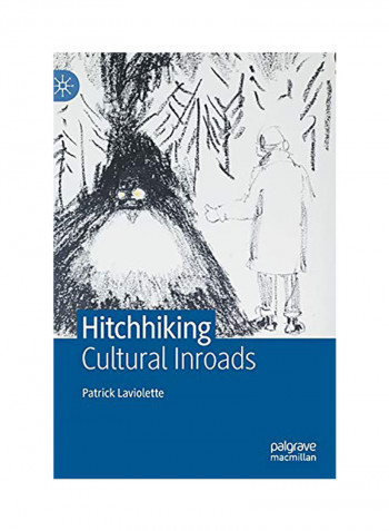 Hitchhiking: Cultural Inroads Hardcover