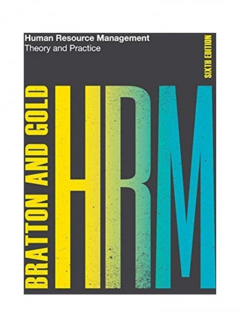 Human Resource Management: Theory And Practice Paperback 6th Edition