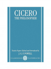 Cicero The Philosopher: Twelve Papers Paperback