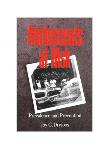 Adolescents at Risk: Prevalence and Prevention Paperback