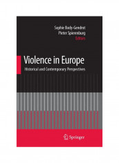 Violence In Europe: Historical And Contemporary Perspectives Paperback