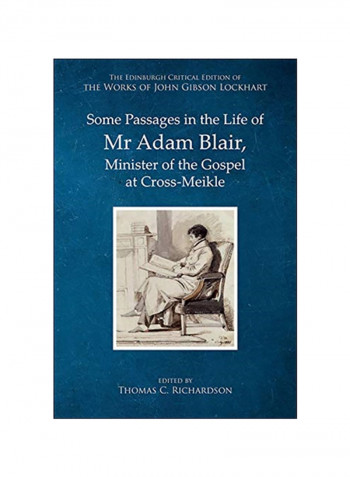Some Passages In The Life Of Mr Adam Blair, Minister Of The Gospel At Cross-meikle Hardcover