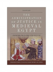 The Administration Of Justice In Medieval Egypt Hardcover English by Yaacov Lev