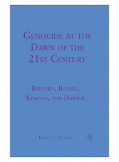 Genocide At The Dawn Of The Twenty-First Century Paperback 1st Edition