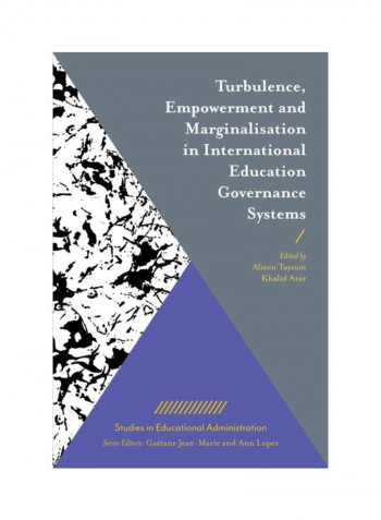 Turbulence, Empowerment And Marginalisation In International Education Governance Systems Hardcover