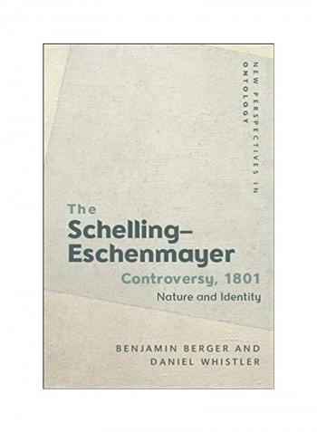 The Schelling Eschenmayer Controversy Hardcover English by Daniel Whistler