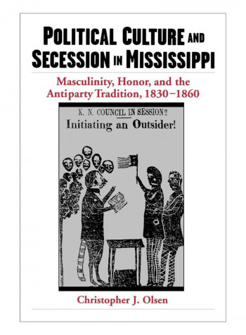 Political Culture And Secession In Mississippi Paperback