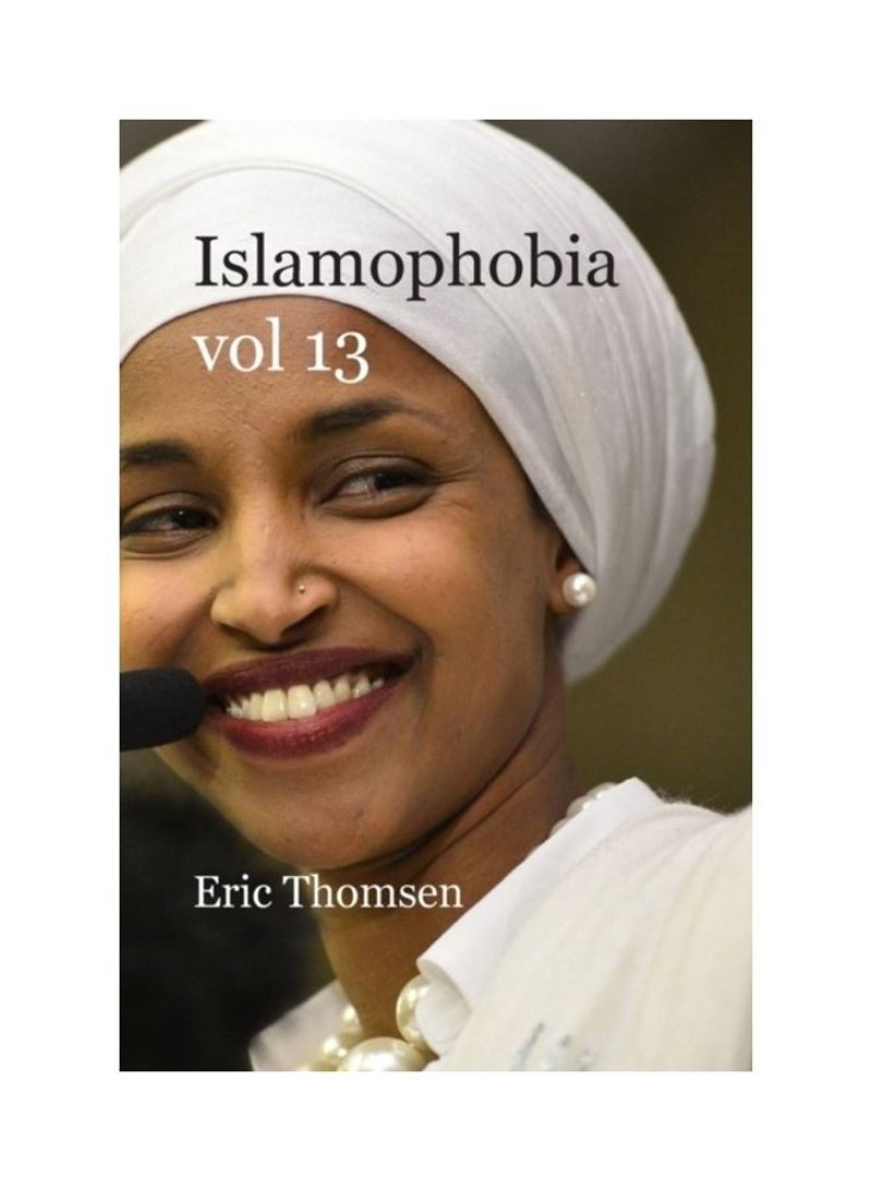 Islamophobia Vol 13 Paperback English by Eric Thomsen