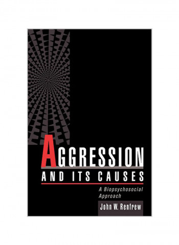 Aggression and Its Causes: A Biopsychosocial Approach Paperback