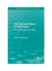 The Globalization Of Business : The Challenge Of The 1990s Paperback