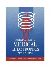 Introduction To Medical Electronics Applications Paperback First Edition