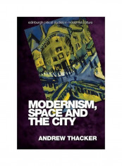 Modernism, Space And The City Hardcover English by Andrew Thacker - 11 Mar 2019
