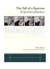 The Fall Of A Sparrow: The Life And Times Of Abba Kovner Hardcover