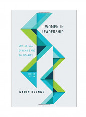 Women In Leadership: Contextual Dynamics And Boundaries Hardcover 2