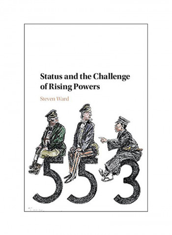 Status And The Challenge Of Rising Powers Hardcover