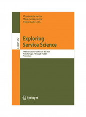 Exploring Service Science : 10th International Conference On Exploring Services Science, Iess 2020, Porto, Portugal, February 5-7, 2020, Proceedings Paperback