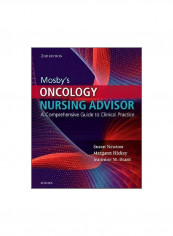 Mosby's Oncology Nursing Advisor: A Comprehensive Guide To Clinical Practice Hardcover