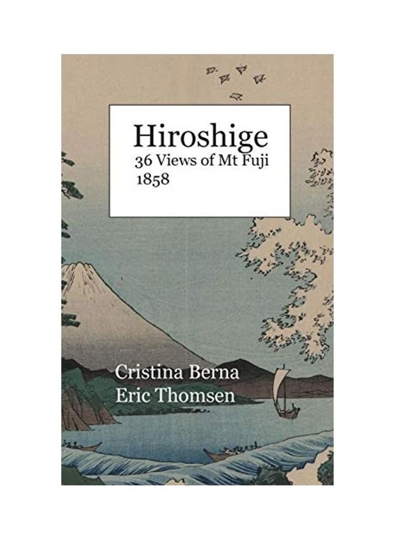 Hiroshige 36 Views of Mt Fuji 1858: Premium Hardcover