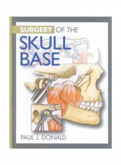 Surgery of the Skull Base Hardcover English by P.J. Donald