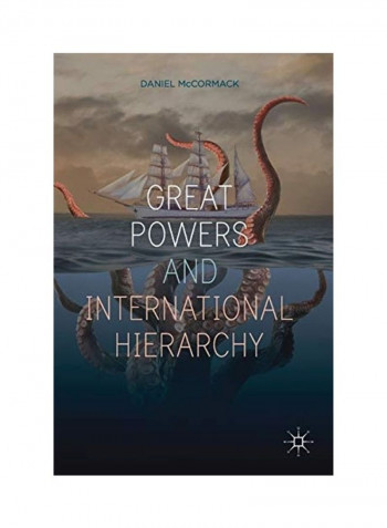 Great Powers and International Hierarchy Hardcover English by Daniel McCormack