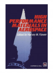 High Performance Materials In Aerospace Paperback