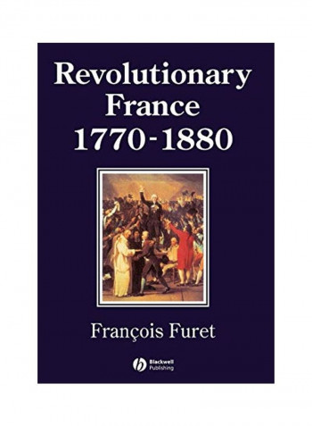 Revolutionary France 1770-1880 Paperback