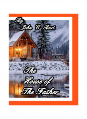 The House Of The Father. Hardcover