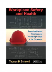 Workplace Safety And Health Paperback English by Thomas D. Schneid - 2014