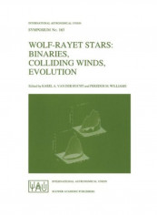 Wolf-Rauet Stars:Binaries, Colliding winds, Evolution Paperback