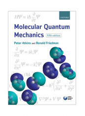 Molecular Quantum Mechanics Paperback 5th Edition