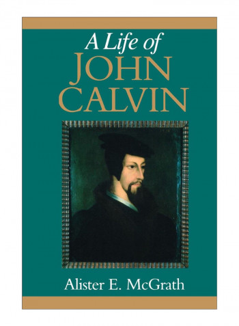 A Life Of John Calvin Paperback