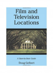 Film And Television Locations Paperback English by Doug Gelbert