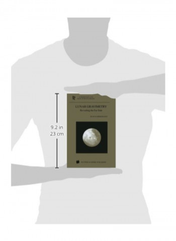 Lunar Gravimetry: Revealing The Far-Side (Astrophysics And Space Science Library) Paperback