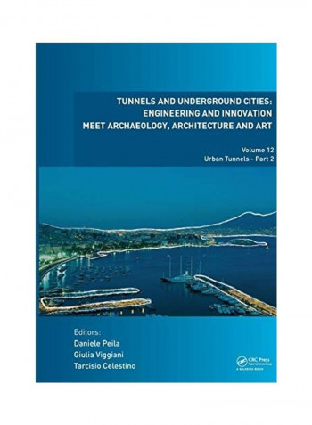 Tunnels And Underground Cities Hardcover Dutch by Daniele Peila