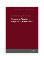 Discourse Studies: Ways And Crossroads Hardcover