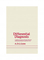 Differential Diagnosis : A Guide To Symptoms And Signs Of Common Diseases And Disorders, Presented In Systematic Form Paperback English by A.D. Gunn reviews Differential Diagnosis : A Guide To Symptoms And Signs Of Common Diseases And Disorders, Presented In Systematic Form Paperback English by A.D. Gunn