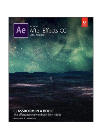 Adobe After Effects Cc: Classroom In A Book Paperback