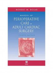 Manual Of Perioperative Care In Adult Cardiac Surgery Paperback 4th Revised Edition