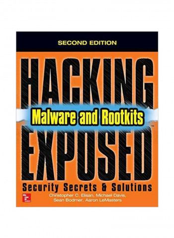 Hacking Exposed Malware And Rootkits: Security Secrets And Solutions Paperback 10