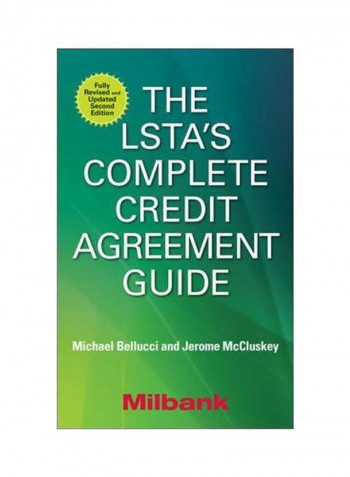The LSTA`s Complete Credit Agreement Guide Paperback